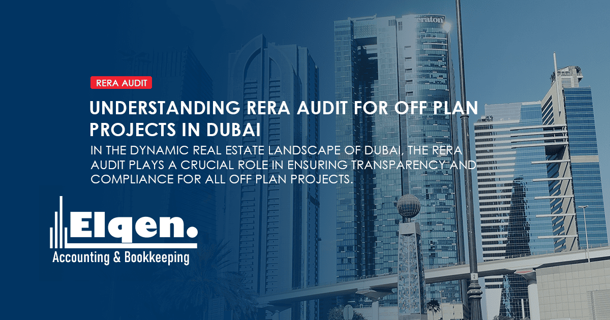 Understanding RERA Audit for Off Plan Projects in Dubai